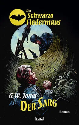 E-Book (epub) Die schwarze Fledermaus 02: Der Sarg von G. W. Jones