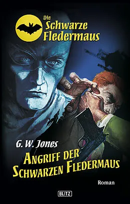 E-Book (epub) Die schwarze Fledermaus 03: Angriff der schwarzen Fledermaus von G. W. Jones