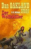 E-Book (epub) Dan Oakland Story 17: Der Wolfskiller von U. H. Wilken