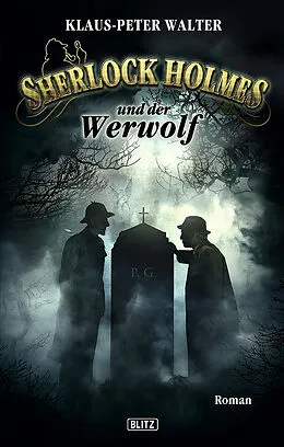 E-Book (epub) Sherlock Holmes - Neue Fälle 04: Sherlock Holmes und der Werwolf von Klaus-Peter Walter
