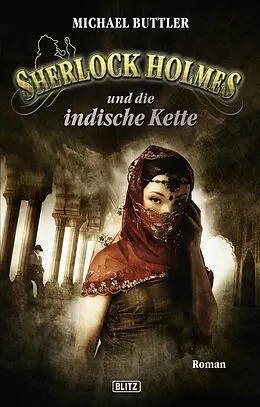 E-Book (epub) Sherlock Holmes - Neue Fälle 11: Sherlock Holmes und die indische Kette von Michael Butler