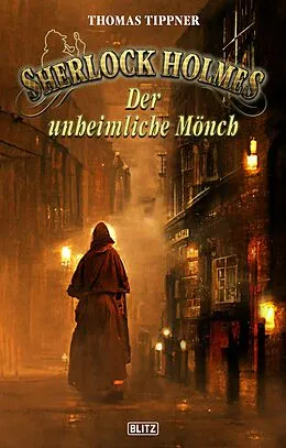 E-Book (epub) Sherlock Holmes - Neue Fälle 40: Der unheimliche Mönch von Thomas Tippner
