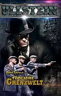 E-Book (epub) Ullstein 02: Tödliche Grenzwelt von Arno Thewlis