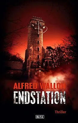 E-Book (epub) Thriller & Krimis 04: Endstation von Alfred Wallon