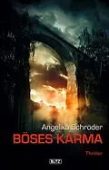 E-Book (epub) Thriller & Krimis 05: Böses Karma von Angelika Schröder