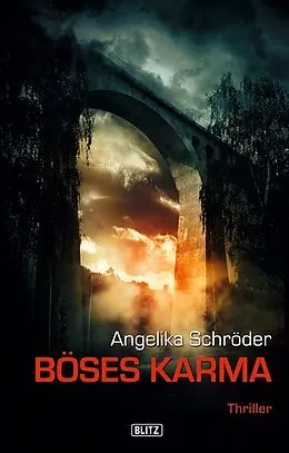E-Book (epub) Thriller & Krimis 05: Böses Karma von Angelika Schröder