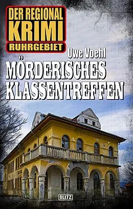 E-Book (epub) Mörderisches Klassentreffen von Uwe Voehl