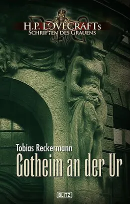 E-Book (epub) Lovecrafts Schriften des Grauens 07: Gotheim an der Ur von Tobias Reckermann