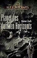 E-Book (epub) Lovecrafts Schriften des Grauens 09: Planet des dunklen Horizonts von Rainer Zuch