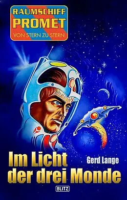 E-Book (epub) Raumschiff Promet - Von Stern zu Stern 35: Im Licht der drei Monde von Gerd Lange
