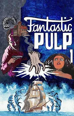 E-Book (epub) Fantastic Pulp 01 von Louisa May Alcot t, Albert Richard Wetjen, David Wright O'Brien