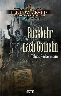 E-Book (epub) Lovecrafts Schriften des Grauens 13: Rückkehr nach Gotheim von Tobias Reckermann