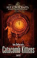 E-Book (epub) Lovecrafts Schriften des Grauens 20: Catacomb Kittens von Ian Delacroix