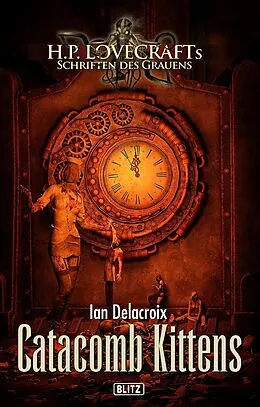 E-Book (epub) Lovecrafts Schriften des Grauens 20: Catacomb Kittens von Ian Delacroix