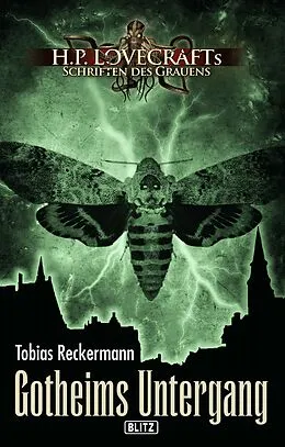 E-Book (epub) Lovecrafts Schriften des Grauens 22: Gotheims Untergang von Tobias Reckermann
