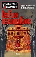 E-Book (epub) Grusel-Thriller 03: Der Fluch des blinden Königs von Jörg Kleudgen