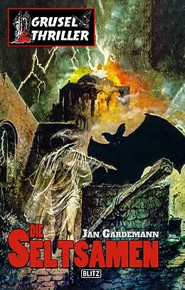 E-Book (epub) Grusel-Thriller 06: Die Seltsamen von Jan Gardemann