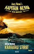 E-Book (epub) Jules Vernes Kapitän Nemo - Neue Abenteuer 04: Krakatau stirbt von Alfred Wallon
