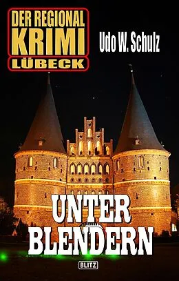 E-Book (epub) Unter Blendern von Udo W. Schulz