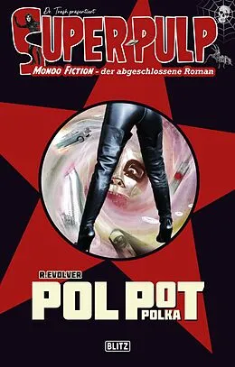 E-Book (epub) Super-Pulp 19: POL POT POLKA von r. evolver