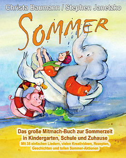 E-Book (pdf) Sommer - Das große Mitmach-Buch zur Sommerzeit in Kindergarten, Schule und Zuhause von Christa Baumann, Stephen Janetzko