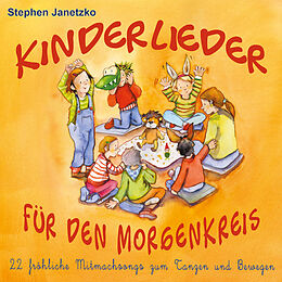Audio CD (CD/SACD) Kinderlieder für den Morgenkreis von Stephen Janetzko