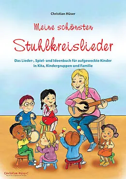 E-Book (pdf) Meine schönsten Stuhlkreislieder von Christian Hüser, Frank Fermate, Tanja Mensler