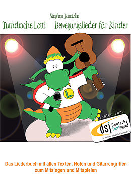 E-Book (pdf) Turndrache Lotti - Bewegungslieder für Kinder fürs Kinderturnen / Kleinkinderturnen von Stephen Janetzko