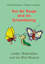 E-Book (pdf) Aus der Raupe wird ein Schmetterling von Christa Baumann, Stephen Janetzko