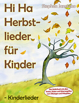 E-Book (pdf) Hi Ha Herbstlieder für Kinder - Kinderlieder von Stephen Janetzko
