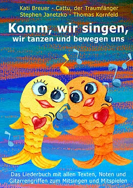 E-Book (pdf) Komm, wir singen, wir tanzen und bewegen uns von Stephen Janetzko, Thomas Kornfeld, Kati Breuer