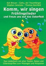 E-Book (pdf) Komm, wir singen Frühlingslieder und freun uns auf das Osterfest von Stephen Janetzko, Thomas Kornfeld, Kati Breuer