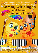 E-Book (pdf) Komm, wir singen und lassen Instrumente klingen von Stephen Janetzko, Thomas Kornfeld, Kati Breuer