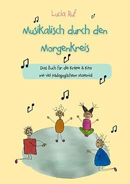 E-Book (pdf) Musikalisch durch den Morgenkreis: Liederbuch von Lucia Ruf