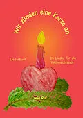 E-Book (pdf) Wir zünden eine Kerze an - Liederbuch von Lucia Ruf