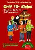 E-Book (pdf) Orff für Kleine, Band 10 - weihnachtlich - Singen und Spielen mit Orffinstrumenten von Thomas Kornfeld, Stephen Janetzko