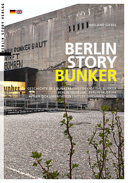 Kartonierter Einband Berlin Story Bunker von Wieland Giebel