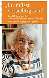 Kartonierter Einband Ihr müsst vorsichtig sein von