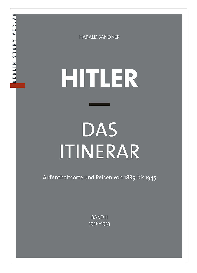 Hitler - Das Itinerar (Band II)