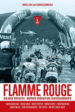 E-Book (epub) Flamme Rouge von Daniel Lenz, Florian Summerer