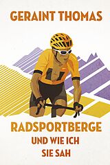 E-Book (epub) Radsportberge und wie ich sie sah von Geraint Thomas