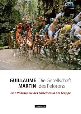 E-Book (epub) Die Gesellschaft des Pelotons von Guillaume Martin