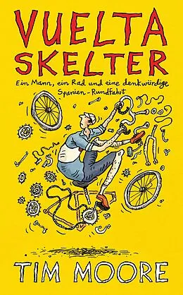 E-Book (epub) Vuelta Skelter von Tim Moore