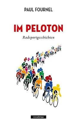 E-Book (epub) Im Peloton von Paul Fournel