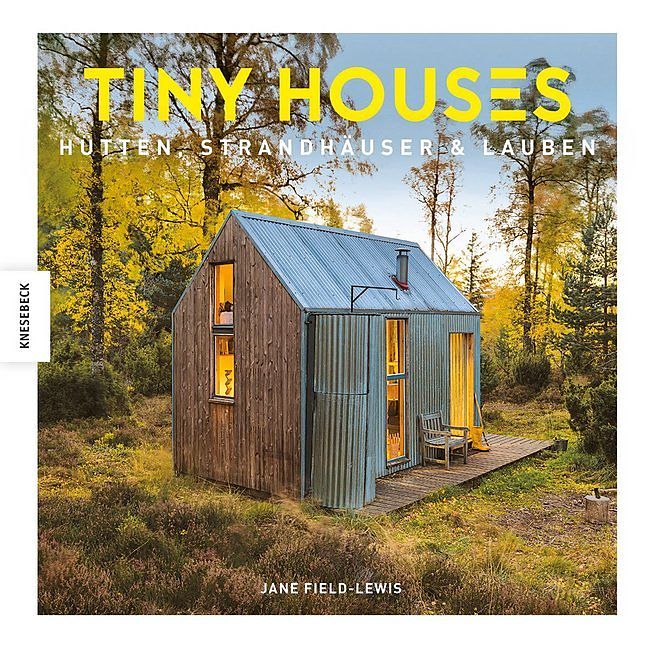 Tiny House Buch tiny houses field lewis buch kaufen exlibris ch Tiny House Buch tiny houses field lewis buch kaufen exlibris ch