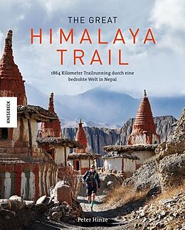 Fester Einband The Great Himalaya Trail von Peter Hinze