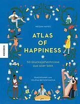 Fester Einband Atlas of Happiness von Megan Hayes
