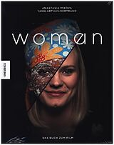 Kartonierter Einband Woman von Yann Arthus-Bertrand, Anastasia Mikova
