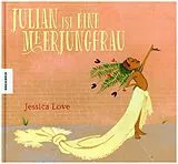 Fester Einband Julian ist eine Meerjungfrau von Jessica Love