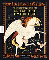 Fester Einband Eine Reise durch die griechische Mythologie von Marchella Ward